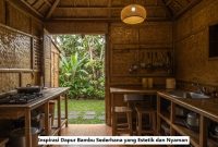 Inspirasi Dapur Bambu Sederhana yang Estetik dan Nyaman Dapur Bambu Sederhana