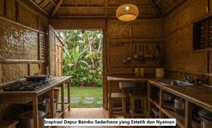 Inspirasi Dapur Bambu Sederhana yang Estetik dan Nyaman Dapur Bambu Sederhana