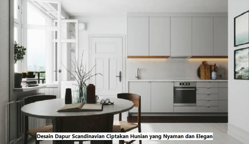Desain Dapur Scandinavian